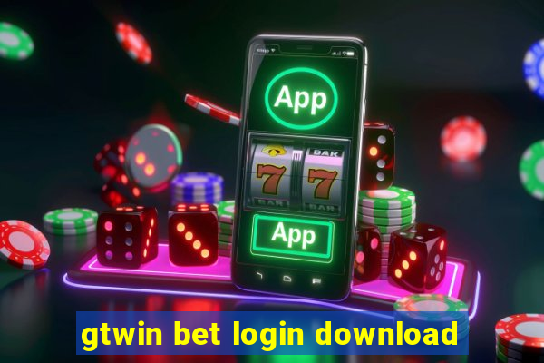 gtwin bet login download